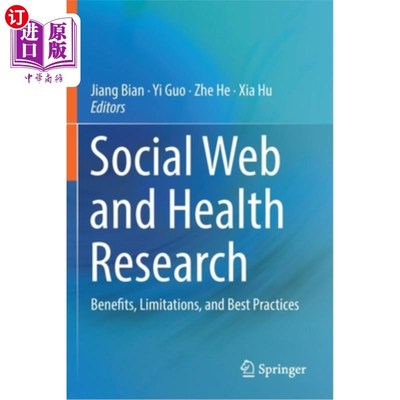 海外直订医药图书Social Web and Health Research: Benefits, Limitations, and Best Practices
