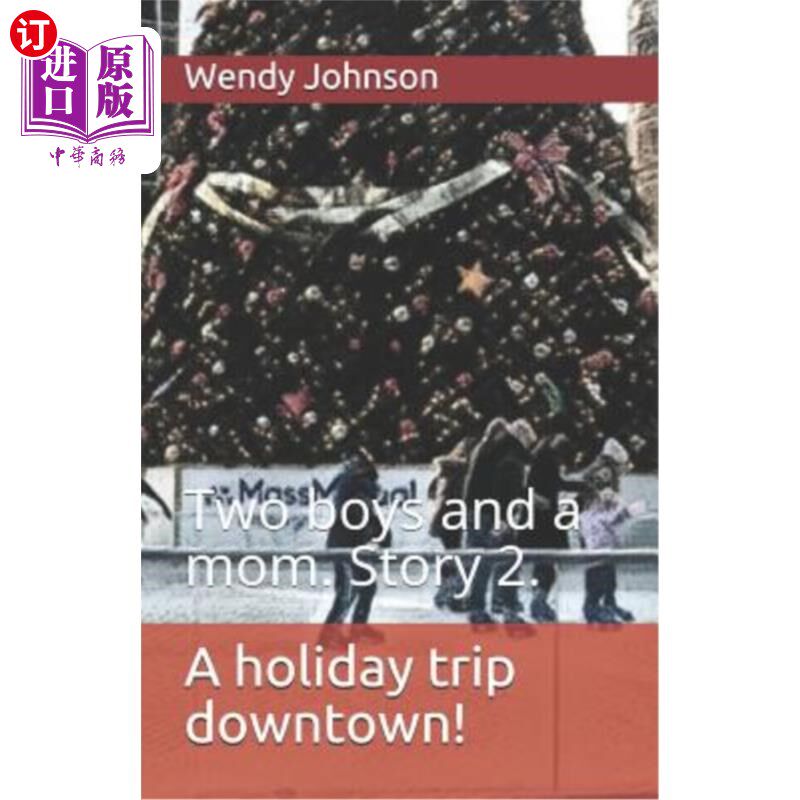 海外直订a holiday trip downtown!: two boys and a mom. story 2.