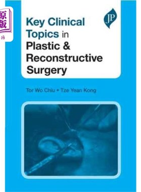 海外直订医药图书Key Clinical Topics in Plastic & Reconstructive Surgery 整形重建外科的临床要点
