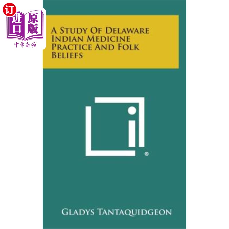 海外直订医药图书A Study of Delaware Indian Medicine Practice and Folk Beliefs 特拉华印第安医学实践与民间信仰研究