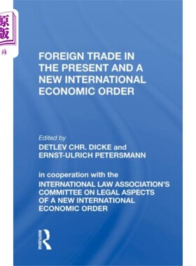 海外直订Foreign Trade in the Present and a New Internati... 当代对外贸易与国际经济新秩序