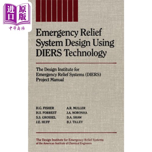 使用迪尔斯技术的紧急救援系统设计 Emergency Relief System Design Using Diers Technology 英文原版 HG Fisher【中商原版】
