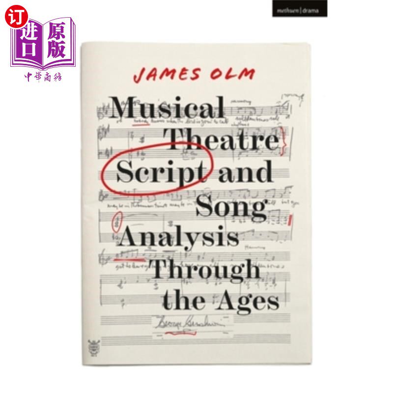 海外直订Musical Theatre Script and Song Analysis Through the Ages 古今音乐剧剧本与歌曲分析