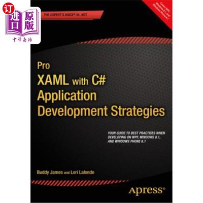 海外直订Pro Xaml with C#: Application Development Strategies (Covers Wpf, Windows 8.1, a 带有C#的Pro Xaml：应