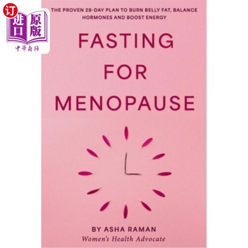 海外直订医药图书Fasting for Menopause: The Proven 28-Day Plan to Burn Belly Fat, Balance Hormone 更年期禁食：经过验