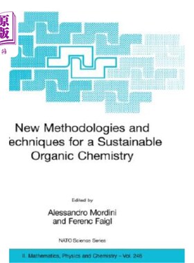 海外直订New Methodologies and Techniques for a Sustainable Organic Chemistry 可持续有机化学的新方法和技术
