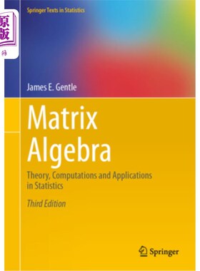 海外直订Matrix Algebra: Theory, Computations and Applications in Statistics Matrix Algebra: Theory,