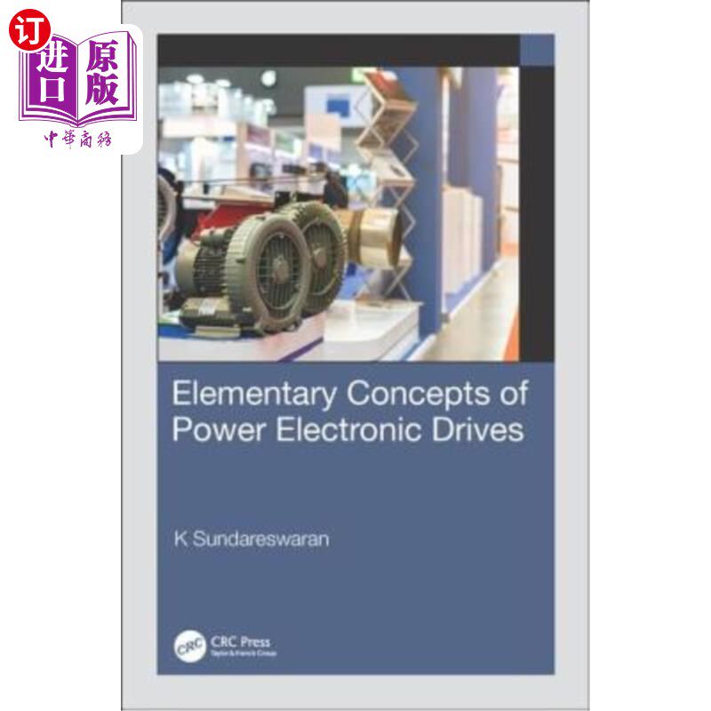海外直订Elementary Concepts of Power Electronic Drives 电力电子传动的基本概念