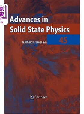 海外直订Advances in Solid State Physics 45 固体物理学进展45