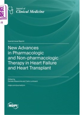 海外直订医药图书New Advances in Pharmacologic and Non-pharmacologic Therapy in Heart Failure and 心力衰竭和心脏移植