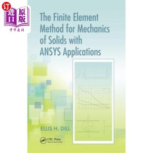 Method Solids 固体力学有限元 方法 Finite Element Mechanics Applications with for ANSYS 基于ANSYS 海外直订The