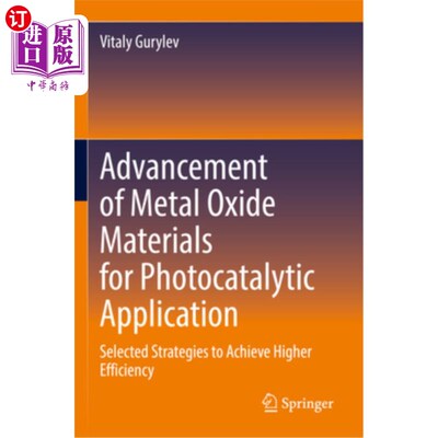 海外直订Advancement of Metal Oxide Materials for Photocatalytic Application: Selected St Advancemen
