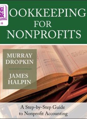 海外直订Bookkeeping for Nonprofits: A Step-By-Step Guide to Nonprofit Accounting 非营利组织的簿记:非营利组织会计的一步一