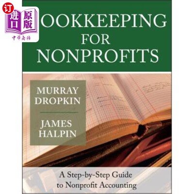 海外直订Bookkeeping for Nonprofits: A Step-By-Step Guide to Nonprofit Accounting 非营利组织的簿记:非营利组织会计的一步一