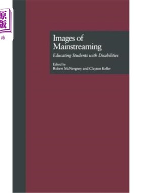 海外直订Images of Mainstreaming: Educating Students with Disabilities 主流化形象：教育残疾学生