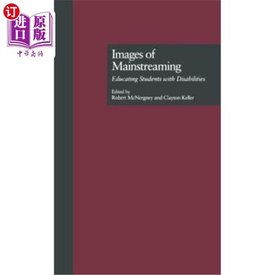 海外直订Images of Mainstreaming: Educating Students with Disabilities 主流化形象：教育残疾学生