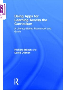 海外直订Using Apps for Learning Across the Curriculum: A Literacy-Based Framework and Gu 使用应用程序在整个课程中学