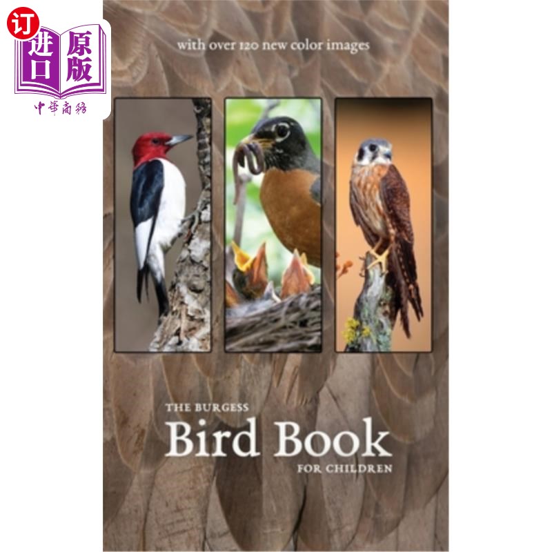 海外直订The Burgess Bird Book with new color images 伯吉斯鸟书与新的彩色图像
