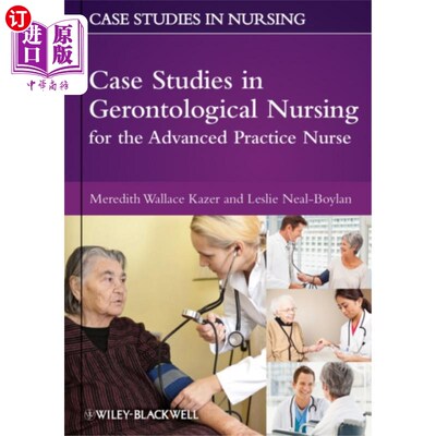 海外直订医药图书Case Studies in Gerontological Nursing for the Advanced Practice Nurse 老年护理高级实践护士案例研究