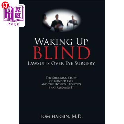 海外直订医药图书Waking Up Blind: Lawsuits over Eye Surgery 失明醒来：眼科手术引发的诉讼