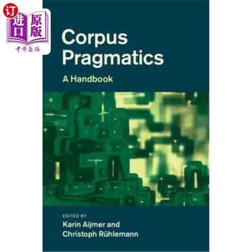 海外直订Corpus Pragmatics: A Handbook 语料库语用学