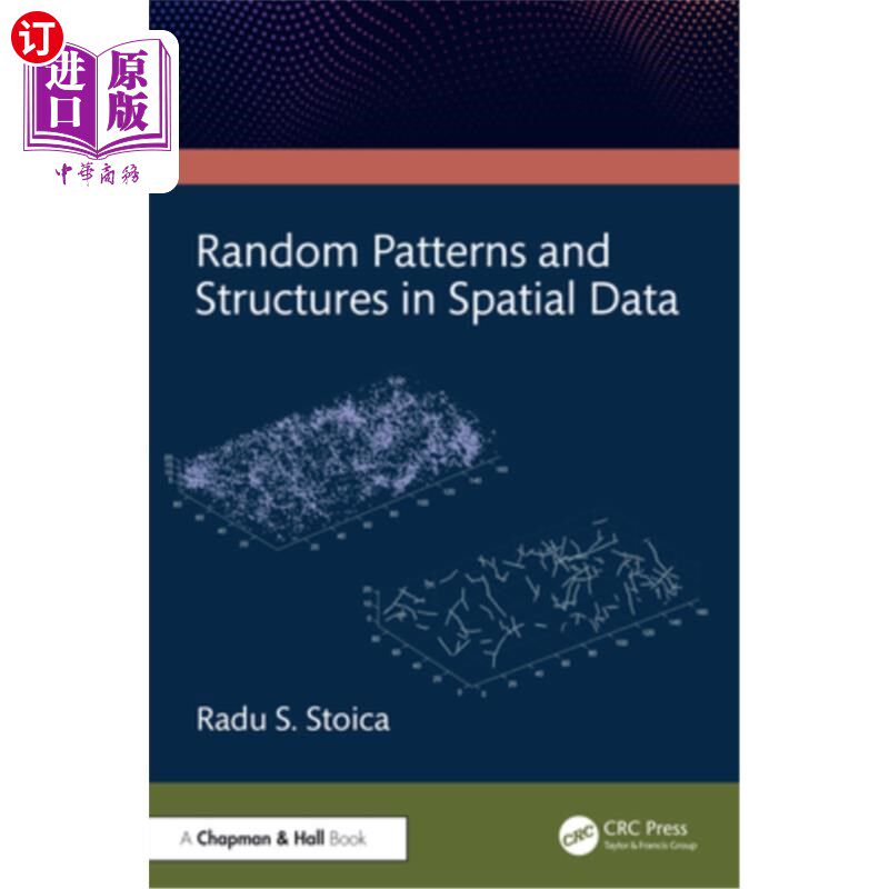 海外直订Random Patterns and Structures in Spatial Data 空间数据中的随机模式和结构