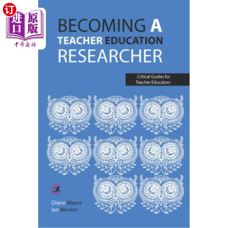 海外直订Becoming a teacher education researcher 成为一名教师教育研究者