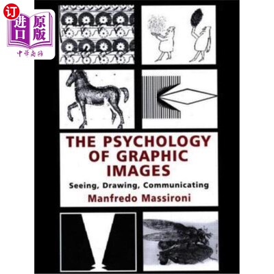 海外直订The Psychology of Graphic Images: Seeing, Drawing, Communicating 平面图像的心理学:看、画、交流