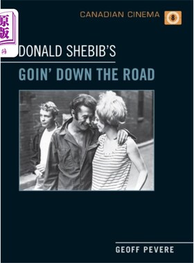 海外直订Donald Shebib's 'Goin' Down the Road' 唐纳德·谢比布的《走在路上》