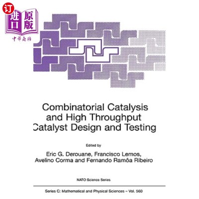 海外直订Combinatorial Catalysis and High Throughput Catalyst Design and Testing 组合催化和高通量催化剂的设计与测试