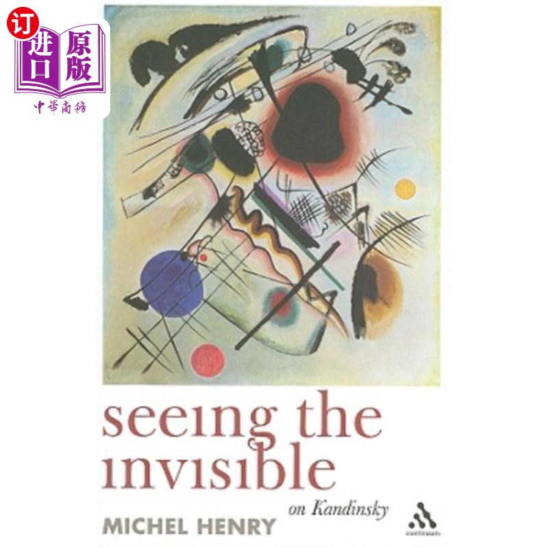 海外直订Seeing the Invisible: On Kandinsky 看不见的:关于康定斯基