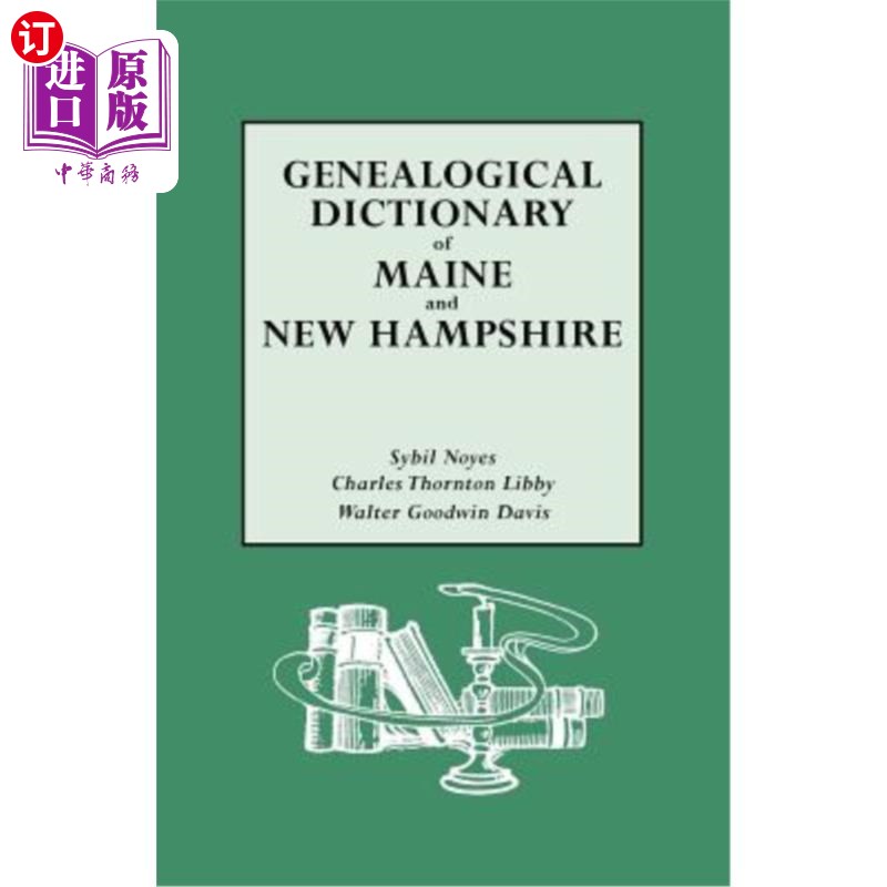 海外直订Genealogical Dictionary of Maine & New Hampshire 缅因州和新罕布什尔州系谱词典 书籍/杂志/报纸 原版其它 原图主图