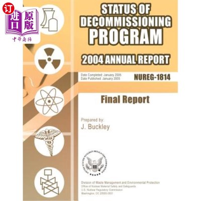 海外直订Status of Decommissioning Program: 2004 Annual Report 退役计划现状:2004年年度报告