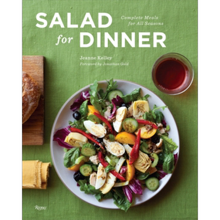 晚餐沙拉 四季皆宜的完整膳食 Salad for Dinner Complete Meals for All Seasons 英文原版 Jeanne Kelley【中商原版】