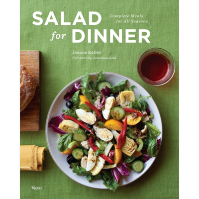 晚餐沙拉 四季皆宜的完整膳食 Salad for Dinner Complete Meals for All Seasons 英文原版 Jeanne Kelley【中商原版】