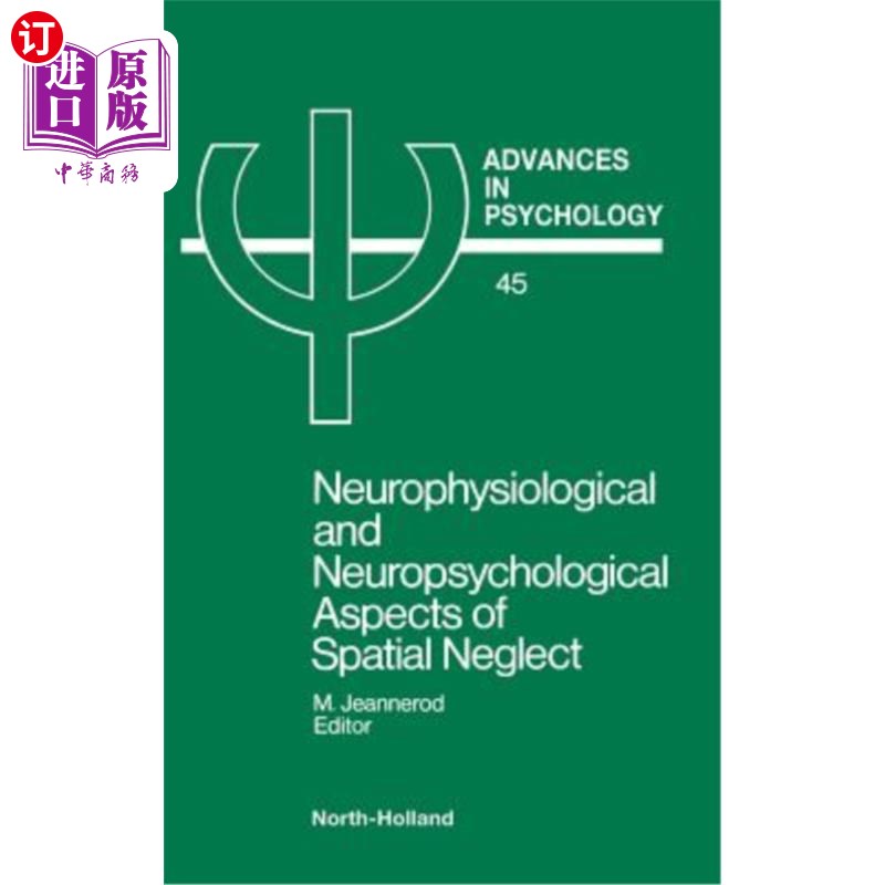 海外直订医药图书Neurophysiological & Neuropsychological Aspects of Spatial Neglect 空间忽视的神经生理学和神经心理学