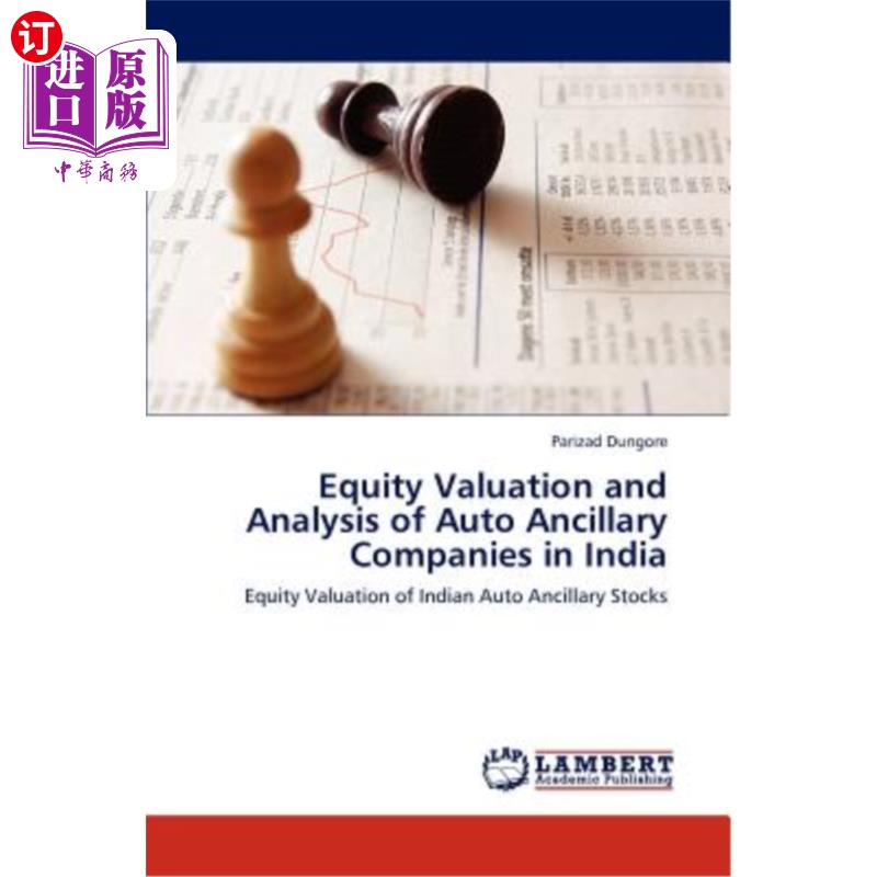 海外直订Equity Valuation and Analysis of Auto Ancillary Companies in India印度汽车附属公司的股权估值与分析