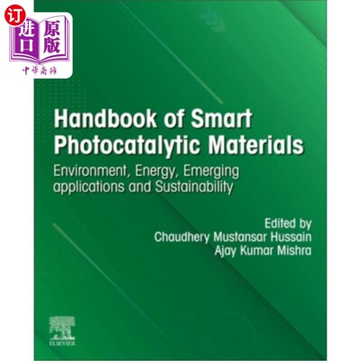 海外直订Handbook of Smart Photocatalytic Materials: Environment, Energy, Emerging Applic 智能光催化材料手册：环境、