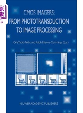海外直订CMOS Imagers: From Phototransduction to Image Processing CMOS成像仪：从光传导到图像处理