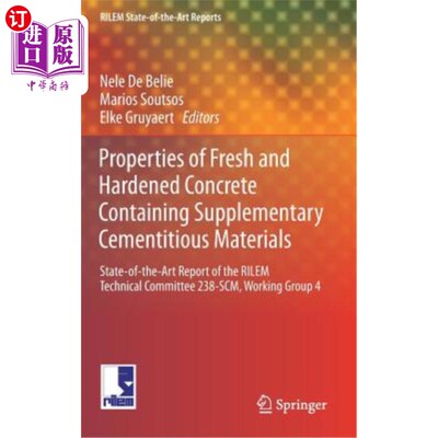 海外直订Properties of Fresh and Hardened Concrete Containing Supplementary Cementitious  含有辅助胶凝材料的新拌和硬