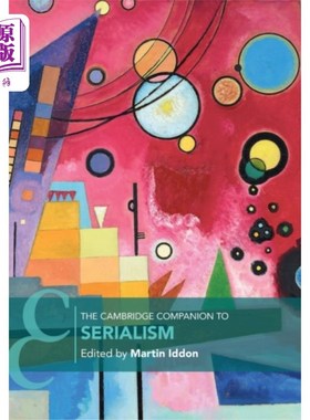 海外直订Cambridge Companion to Serialism 剑桥序列主义指南