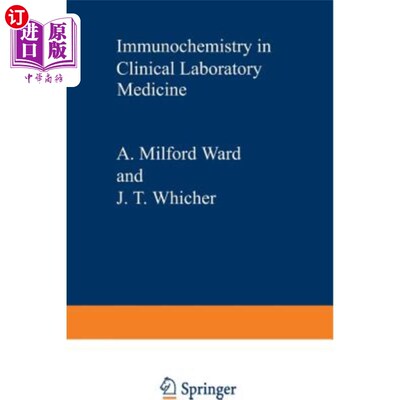 海外直订医药图书Immunochemistry in Clinical Laboratory Medicine: Proceedings of a Symposium Held 临床检验医学中的免