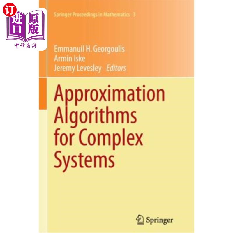 海外直订Approximation Algorithms for Complex Systems: Proceedings of the 6th Internation 复杂系统的近似算法：第六届
