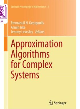 海外直订Approximation Algorithms for Complex Systems: Proceedings of the 6th Internation 复杂系统的近似算法：第六届