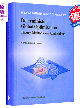 现货 确定性全局优化 英文原版 Deterministic Global Optimization Theory Methods and Applications C A Floudas【中商原版】