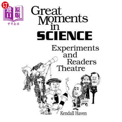 海外直订Great Moments in Science: Experiments and Readers Theatre 科学的伟大时刻：实验与读者剧场