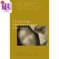 海外直订Training the Excluded for Work 为工作培训被排除在外的人