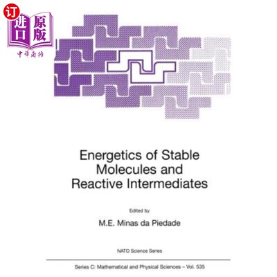 海外直订Energetics of Stable Molecules and Reactive Intermediates 稳定分子和反应中间体的能量学