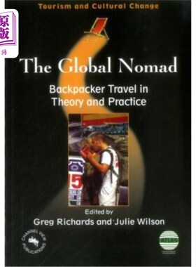 海外直订Global Nomad(the) Backpacker Travel in: Backpacker Travel in Theory and Practice 全球游民背包客旅行:背包客