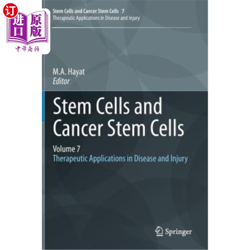 海外直订Stem Cells and Cancer Stem Cells, Volume 7: Therapeutic Applications in Disease  干细胞和癌症干细胞，第7卷: